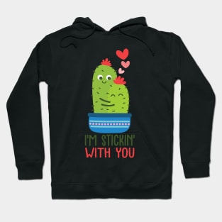 i'm stickin' with you Hoodie